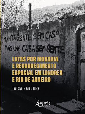 cover image of Lutas por Moradia e Reconhecimento Espacial em Londres e Rio de Janeiro
